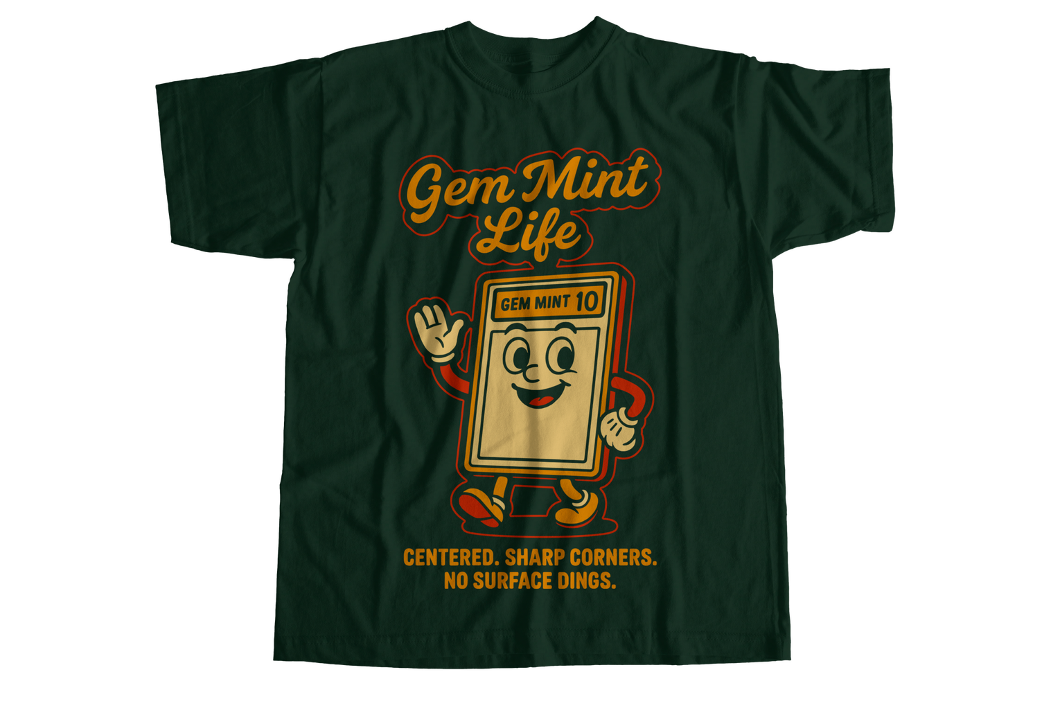 Gem Mint Life tee for sports card collectors who like slabbed cards graded 10.